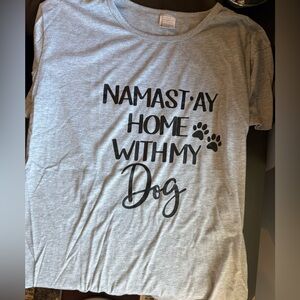 Gray Namastay home with my Dog shirt